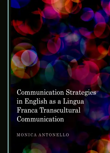 Cover of Communication Strategies in English as a Lingua Franca Transcultural Communication