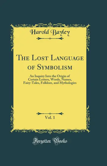 Cover of The Lost Language of Symbolism, Vol. 1