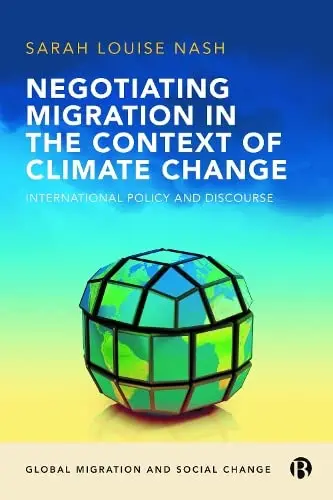Cover of Negotiating Migration in the Context of Climate Change Book
