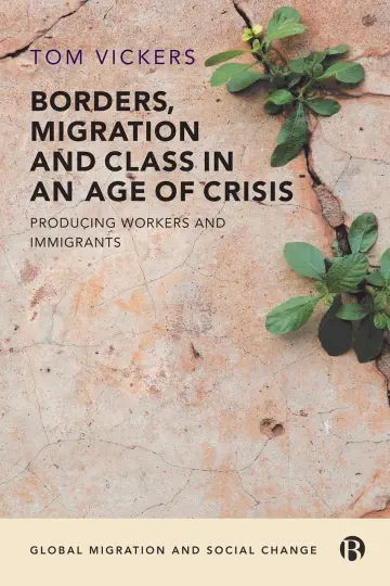 Cover of Borders, Migration and Class in an Age of Crisis