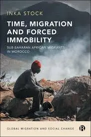 Cover of Time, Migration and Forced Immobility