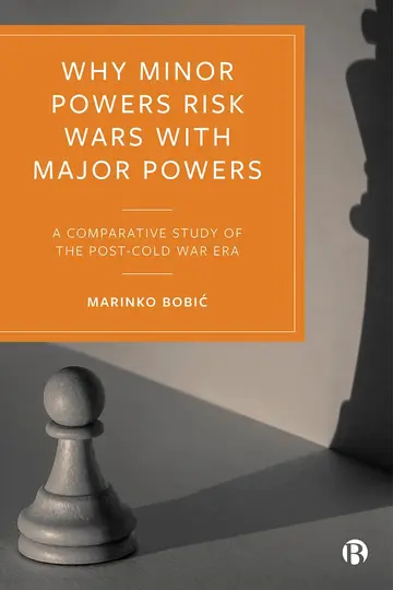 Cover of Why Minor Powers Risk Wars with Major Powers