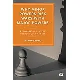 Cover of Why Minor Powers Risk Wars with Major Powers