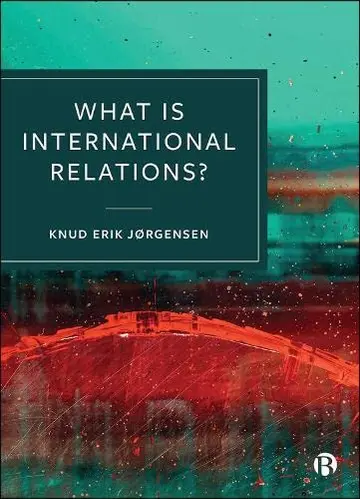 Cover of What Is International Relations?