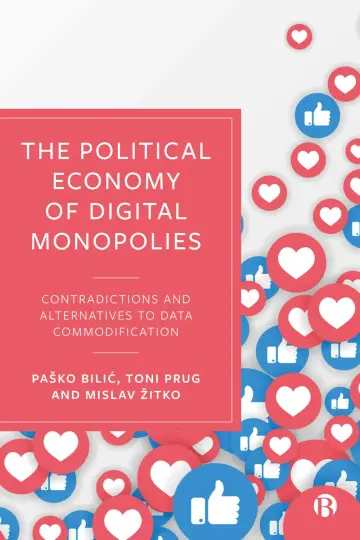 Cover of The Political Economy of Digital Monopolies