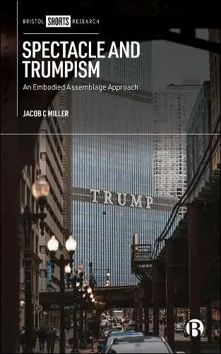 Cover of Spectacle and Trumpism