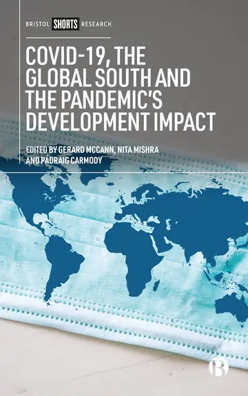 Cover of Covid-19, the Global South and the Pandemic’s Development Impact