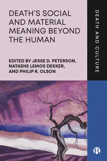 Cover of Death’s Social and Material Meaning Beyond the Human