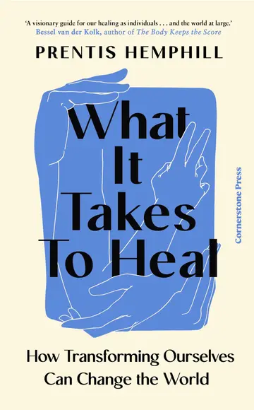 Cover of What It Takes to Heal