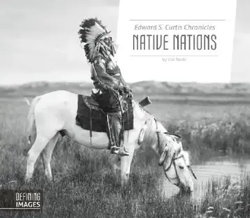 Cover of Edward S. Curtis Chronicles Native Nations