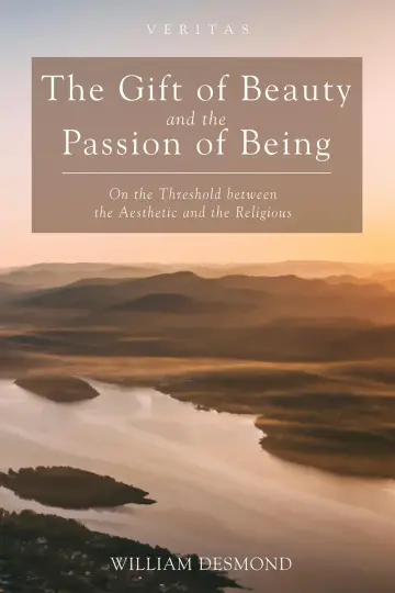 Cover of The Gift of Beauty and the Passion of Being