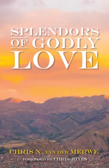 Cover of Splendors of Godly Love