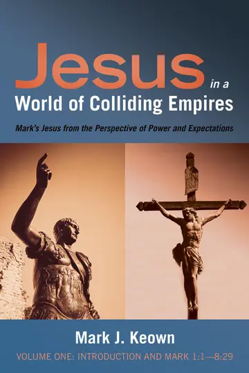 Cover of Jesus in a World of Colliding Empires, Volume One