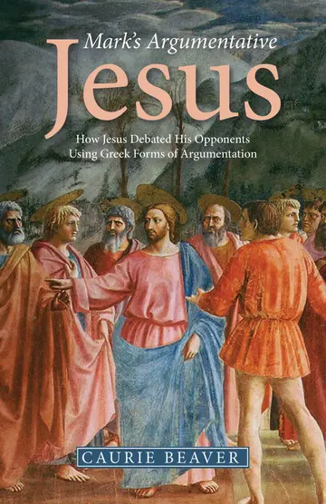 Cover of Mark's Argumentative Jesus