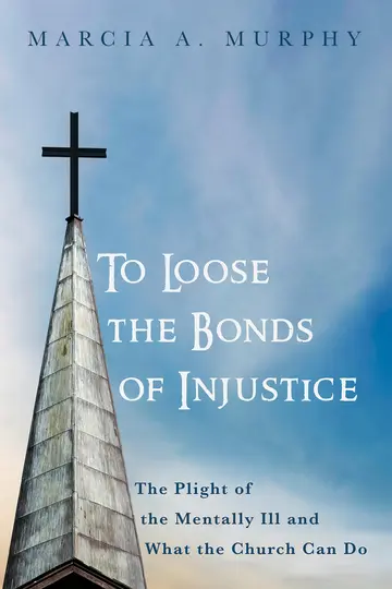 Cover of To Loose the Bonds of Injustice