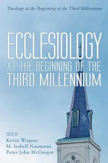 Cover of Ecclesiology at the Beginning of the Third Millennium