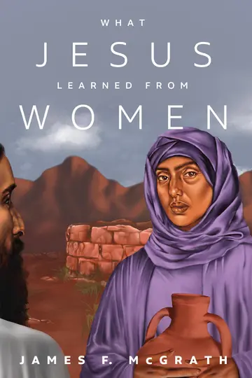 Cover of What Jesus Learned from Women