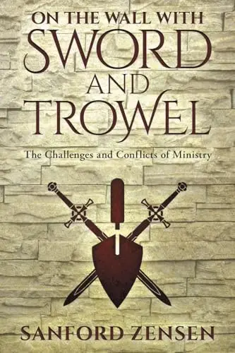 Cover of On the Wall with Sword and Trowel