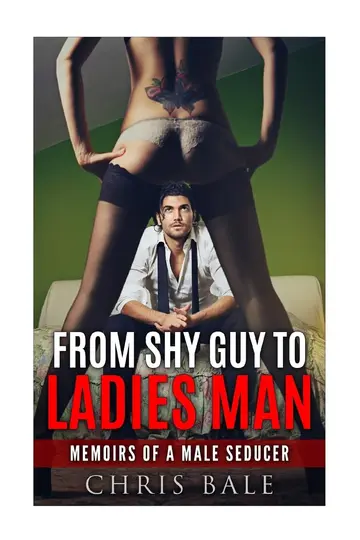 Cover of From Shy Guy to Ladies Man
