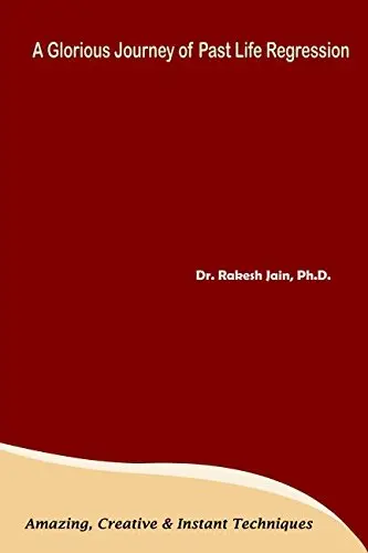 Cover of A Glorious Journey of Past Life Regression