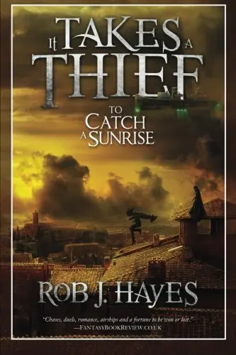 Cover of It Takes a Thief to Catch a Sunrise