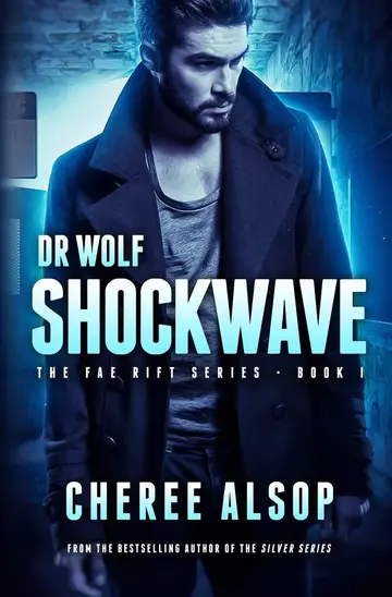 Cover of The Fae Rift Series Book 1- Shockwave