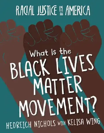 Cover of What Is the Black Lives Matter Movement?