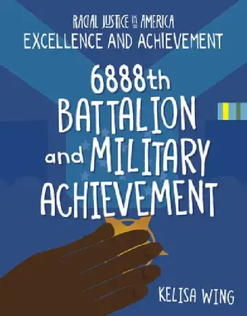 Cover of 6888th Battalion and Military Achievement