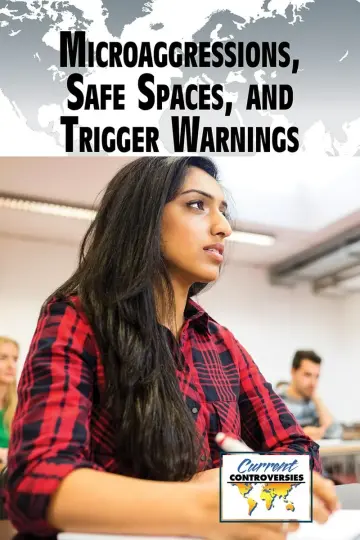 Cover of Microaggressions, Safe Spaces, and Trigger Warnings