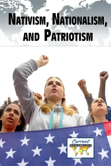Cover of Nativism, Nationalism, and Patriotism