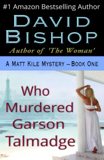 Cover of Who Murdered Garson Talmadge, a Matthew Kile Mystery