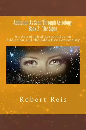 Cover of Addiction as Seen Through Astrology