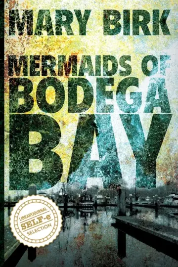 Cover of Mermaids of Bodega Bay