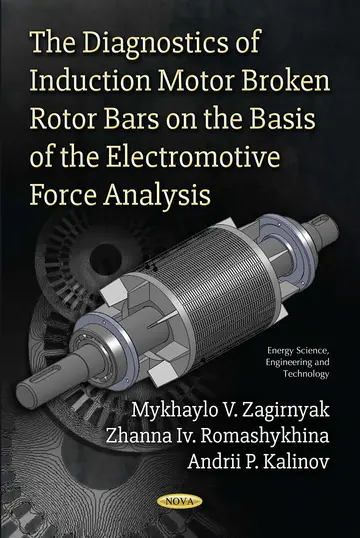 Cover of Diagnostics of Induction Motor Broken Rotor Bars on the Basis of the Electromotive Force Analysis