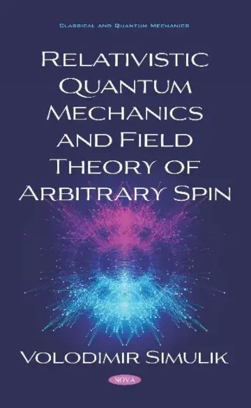 Cover of Relativistic Quantum Mechanics and Field Theory of Arbitrary Spin