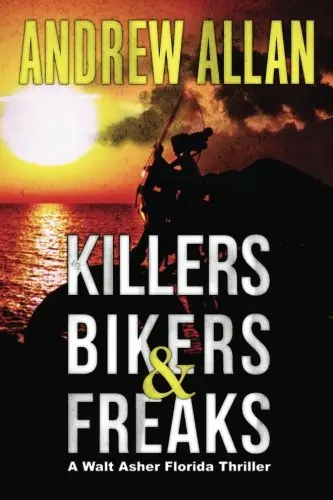 Cover of Killers, Bikers & Freaks