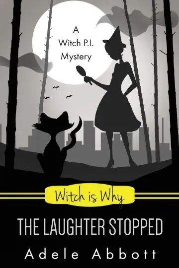 Cover of Witch Is Why the Laughter Stopped