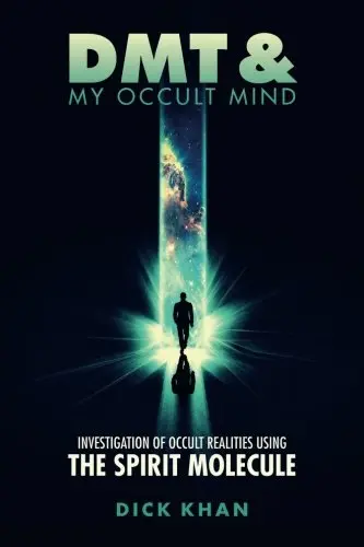 Cover of DMT & My Occult Mind