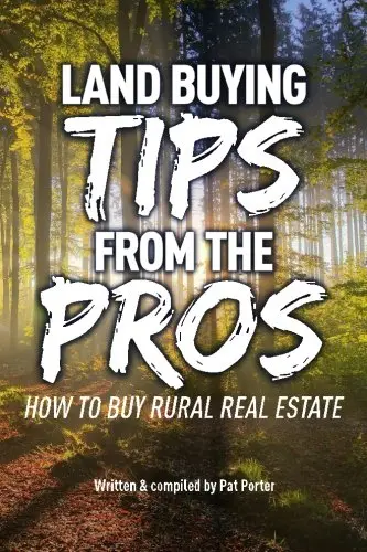 Cover of Land Buying Tips from the Pros