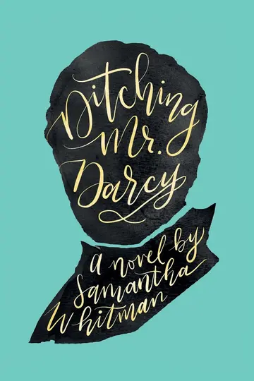 Cover of Ditching Mr. Darcy