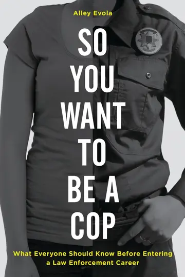 Cover of So You Want to Be a Cop