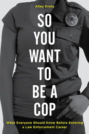 Cover of So You Want to Be a Cop