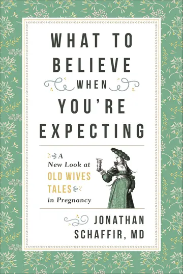 Cover of What to Believe When You're Expecting