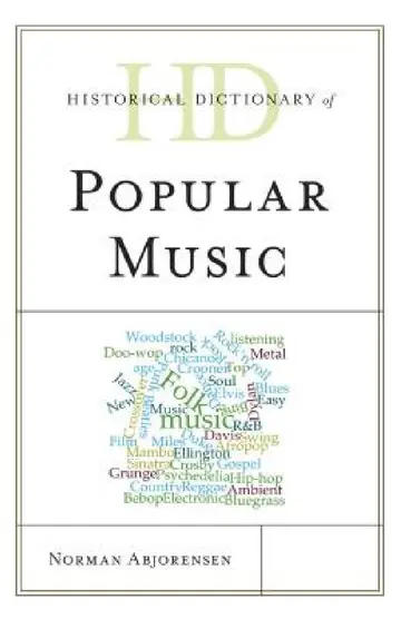 Cover of Historical Dictionary of Popular Music