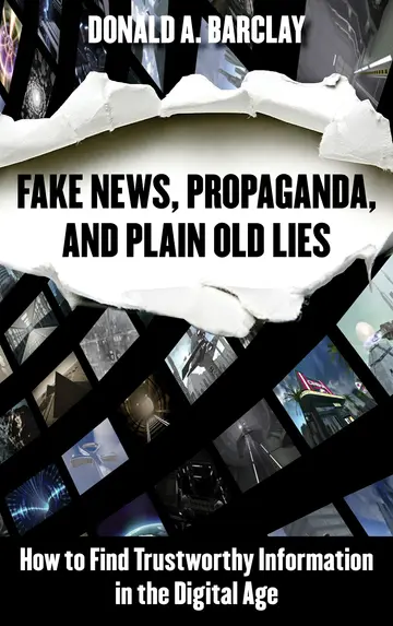Cover of Fake News, Propaganda, and Plain Old Lies