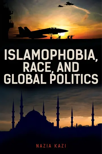 Cover of Islamophobia, Race, and Global Politics
