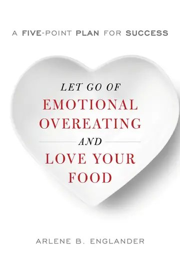 Cover of Let Go of Emotional Overeating and Love Your Food
