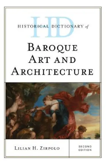 Cover of Historical Dictionary of Baroque Art and Architecture