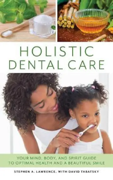 Cover of Holistic Dental Care