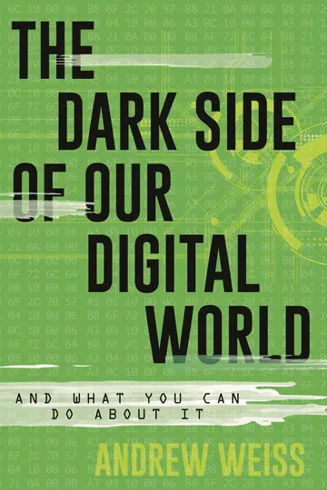 Cover of The Dark Side of Our Digital World